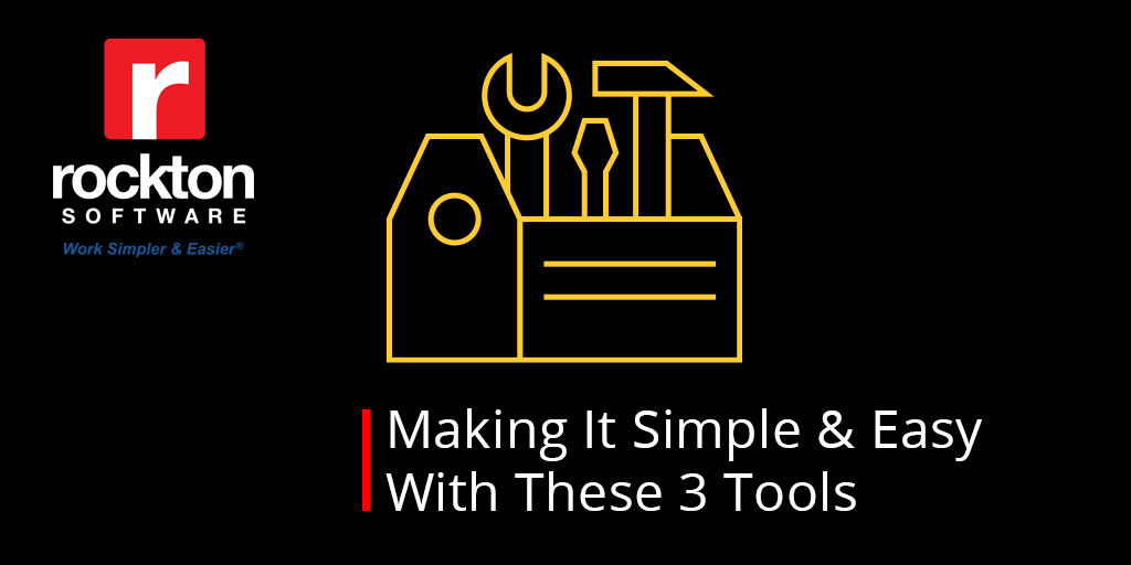 Making It Simple & Easy With These 3 Tools | Rockton Software