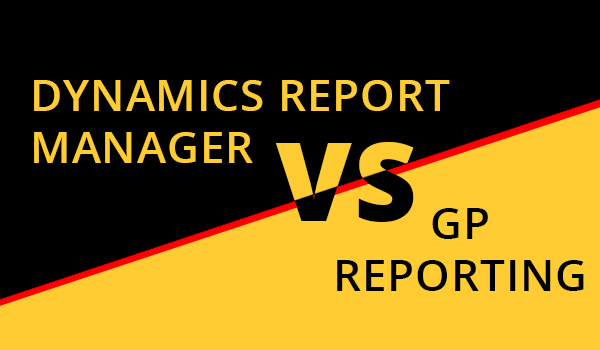Dynamics Report Manager versus Standard GP Reporting