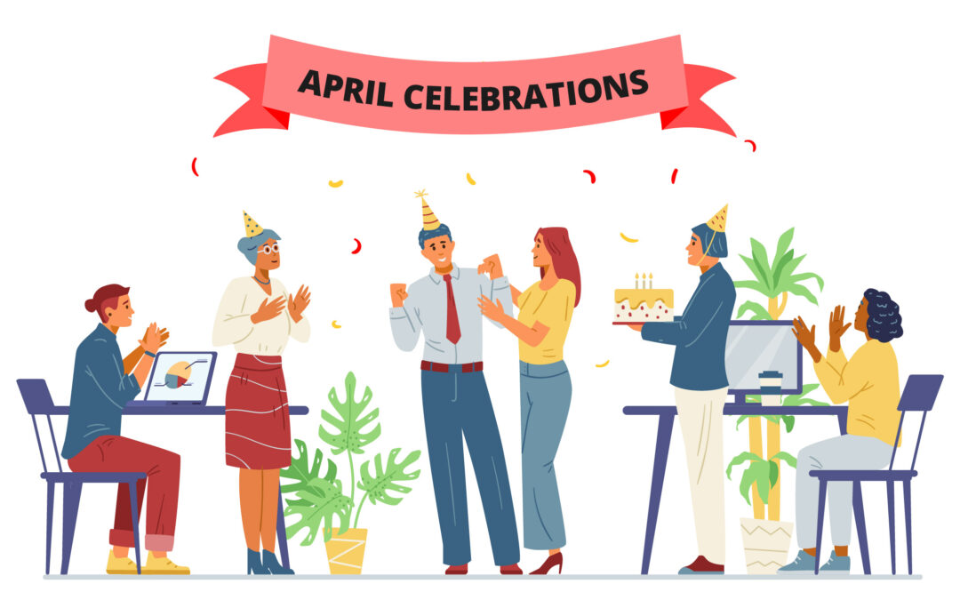 April Celebrations